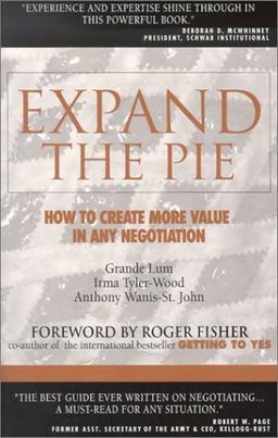 Expand the Pie: How to Add Value to Any Negotiation