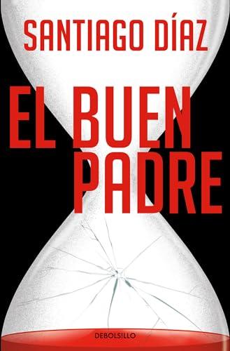 El buen padre: Indira Ramos 1 (Best Seller, Band 1)