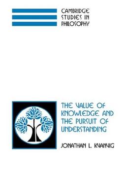 Value Knowledge Pursuit Understand (Cambridge Studies in Philosophy)