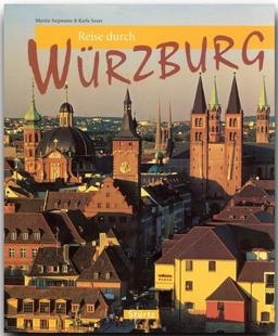 Reise durch WÜRZBURG - Ein Bildband mit über 180 Bildern - STÜRTZ Verlag