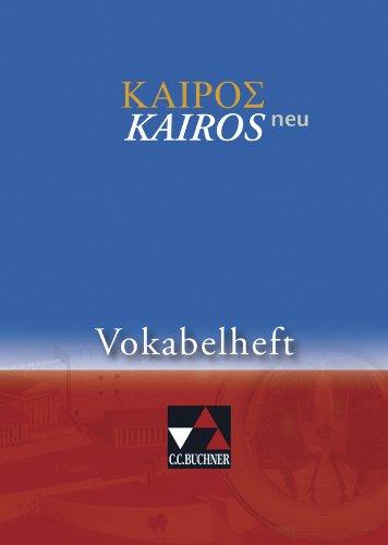 Kairós - neu / Vokabelheft: Griechisches Unterrichtswerk