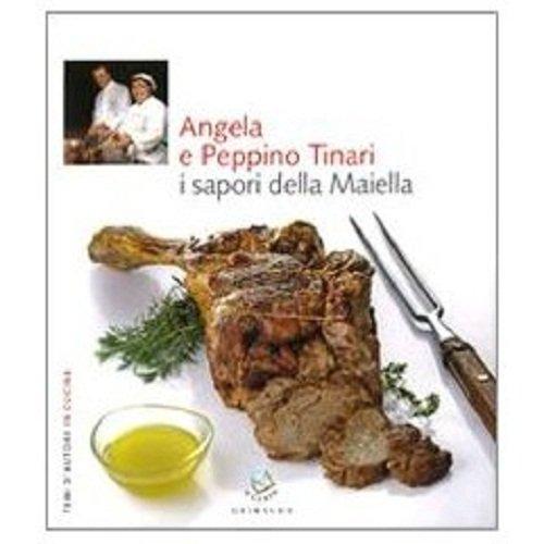 Angela e Peppino Tinari. I sapori della Maiella