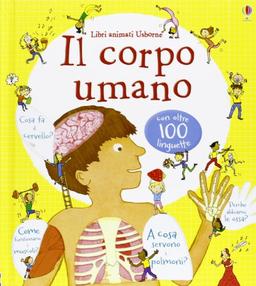 Il corpo umano. Libri animati