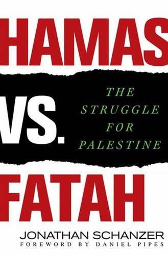 Hamas vs. Fatah: The Struggle for Palestine