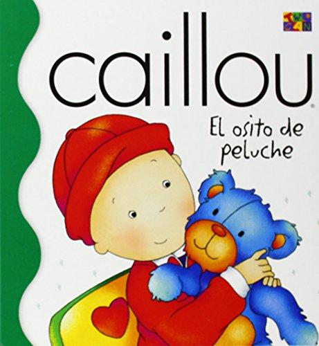 Osito De Peluche (Where's Teddy?) (Caillou (Spanish))