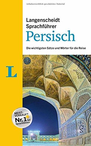 Langenscheidt Sprachführer Persisch: Die wichtigsten Sätze und Wörter für die Reise