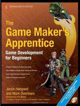 The Game Maker's Apprentice: Game Development for Beginners (Technology in Action)