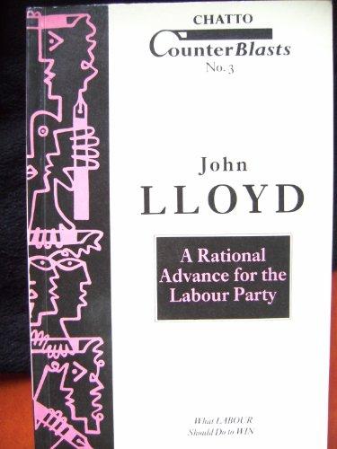 Rational Advance for the Labour Party (Counterblasts Series)