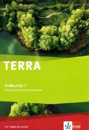 TERRA Erdkunde für Nordrhein-Westfalen - Ausgabe für Realschulen (Neue Ausgabe): Terra Erdkunde für Nordrhein-Westfalen. Schülerbuch 5./6. Schuljahr. Ausgabe für Realschule