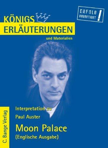 Moon Palace von Paul Auster. Textanalyse und Interpretationshilfe auf Englisch. Alle erforderlichen Infos für Abitur, Matura, Klausur und Referat