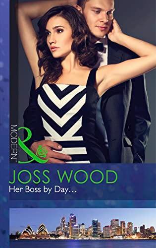 Her Boss by Day... (Sydney's Most Eligible..., Band 1)