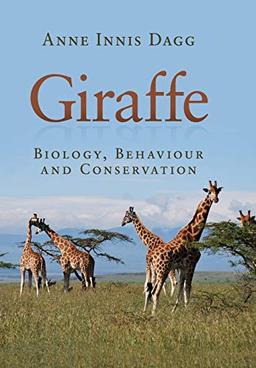 Giraffe: Biology, Behaviour and Conservation