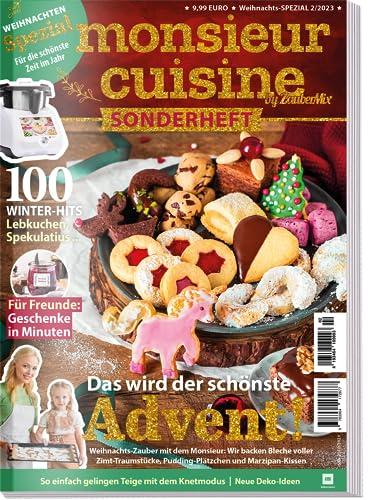 Monsieur Cuisine by ZauberMix - Weihnachts Sonderheft 02/23 - Advent - Backen - Geschenke zu Weihnachten