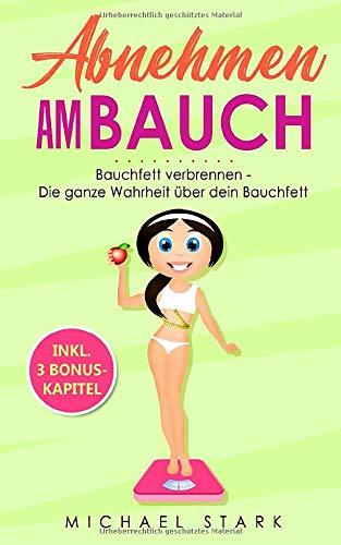 Abnehmen am Bauch: Bauchfett verbrennen - Die ganze Wahrheit über dein Bauchfett