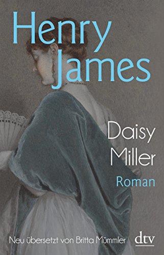 Daisy Miller: Eine Erzählung (dtv Klassik)