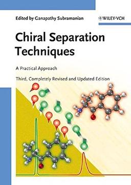 Chiral Separation Techniques: A Practical Approach