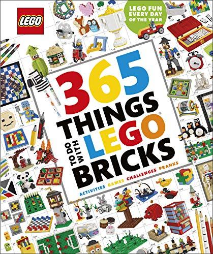 365 Things to Do with LEGO® Bricks: Activities, Games, Challenges, Pranks. Lego fun every day of the year