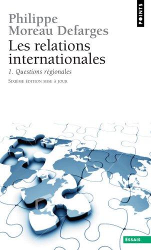 Relations internationales. Vol. 1. Questions régionales