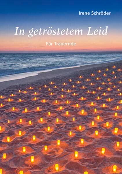 In getröstetem Leid: Für Trauernde (Fundus-Reihe)