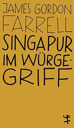 Singapur im Würgegriff