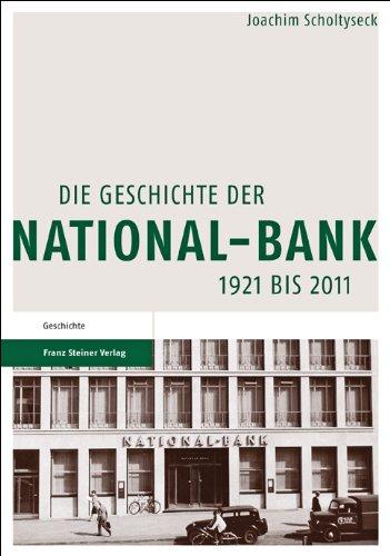 Die Geschichte der National-Bank 1921 bis 2011