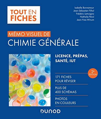 Mémo visuel de chimie générale : licence, prépas, santé, IUT