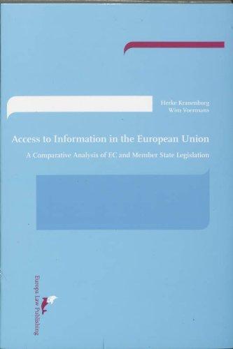 Access to Information in the European Union: A Comparative Analysis of EC and Member State Legislation