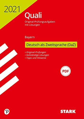 STARK Original-Prüfungen Quali Mittelschule 2021 - Deutsch als Zweitsprache (DaZ)- Bayern