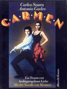 Carmen. Ein Traum von bedingungsloser Liebe