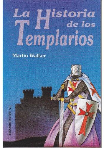 LA HISTORIA DE LOS TEMPLARIOS.