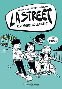 La street. Vol. 4. En mode collectif