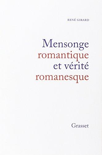 Mensonge romantique et vérité romanesque