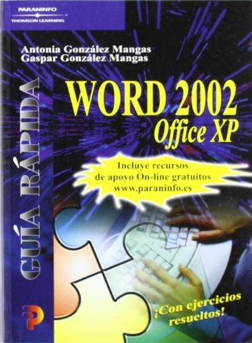 Word 2002 Office XP. Guía rápida (INFORMÁTICA)