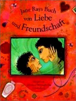 Jane Rays Buch von Liebe und Freundschaft