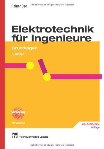 Elektrotechnik für Ingenieure, Bd.1: Grundlagen