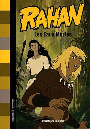 Rahan. Vol. 4. Les eaux mortes