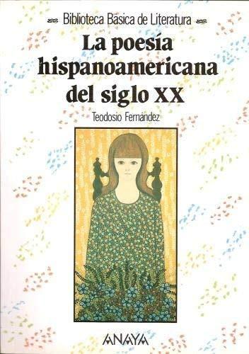 La poesia hispanoamericana del siglo xx / the Twentieth-Century Latin American Poetry