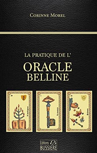 La pratique de l'oracle Belline