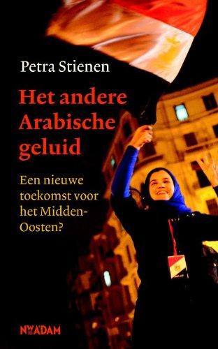 Het andere Arabische geluid: een nieuwe toekomst voor het Midden-Oosten?