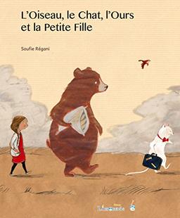 L'oiseau, le chat, l'ours et la petite fille