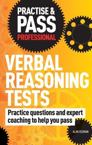 Practise & Pass Professional: Verbal Reasoning Tests: Practice Questions and Expert Coaching to Help You Pass (Practice & Pass Professional)