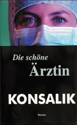 Die schöne Ärztin