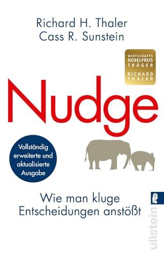 Nudge: Wie man kluge Entscheidungen anstößt | Der Klassiker der Verhaltensökonomie - Tipps vom Wirtschaftsnobelpreisträger