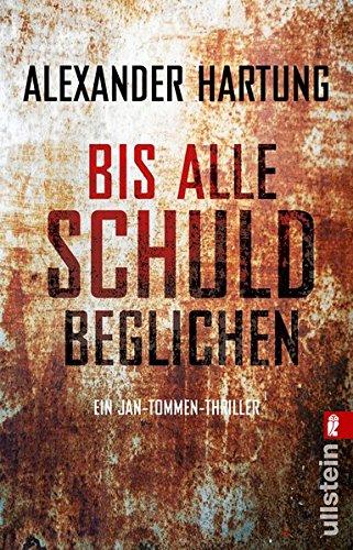 Bis alle Schuld beglichen: Ein Jan-Tommen-Thriller