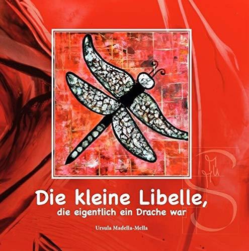 Die kleine Libelle, die eigentlich ein Drache war