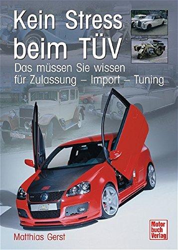 Kein Stress beim TÜV: Das müssen Sie wissen für Zulassung - Import - Tuning