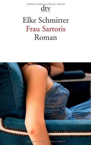 Frau Sartoris: Roman