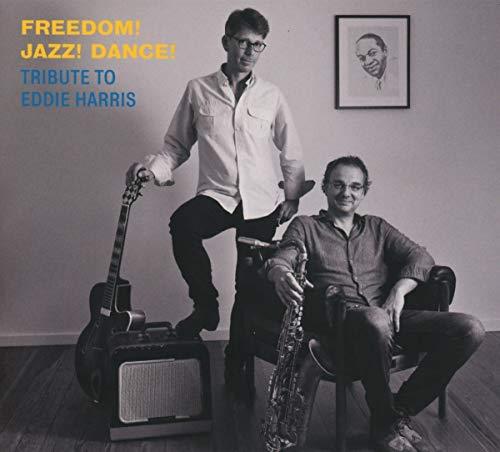 Freedom! Jazz! Dance-Tribute to Eddie Harris