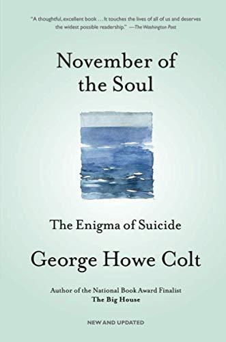 November of the Soul: The Enigma of Suicide