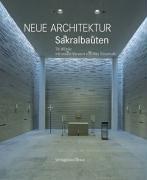 Neue Architektur. Sakralbauten